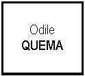 Zone de Texte: OdileQUEMA