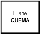 Zone de Texte: LilianeQUEMA