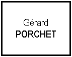 Zone de Texte: GrardPORCHET