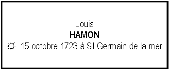 Zone de Texte: LouisHAMON☼  15 octobre 1723  St Germain de la mer